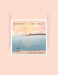 Escucha a Beneath the Oaks, mira videos musicales, lee su biografía, consulta las fechas de las gira y más.