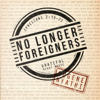No Longer Foreigners - Eugene Nyathi