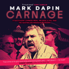 Carnage (Unabridged) - Mark Dapin