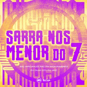 SARRA NOS MENOR DO 7 (feat. MC FP MOHAMMED)