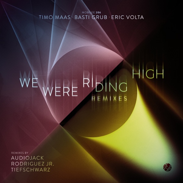 We Were Riding High (Remixes) - Single