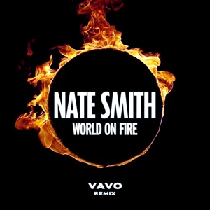 Nate Smith & VAVO - World on Fire (VAVO Remix) - Line Dance Musique