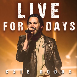 Cale Dodds - Live for Days - 排舞 音樂