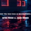 Khi Yêu Nào Đâu Ai Muốn (Remix) [Instrumental] - Single