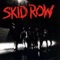 18 And Life - Skid Row lyrics