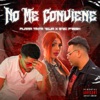 NO ME CONVIENE - Single