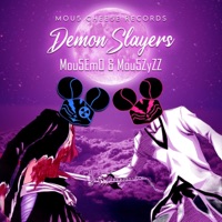Demon Slayers - EP - Mou5EmO & Mou5ZyZZ