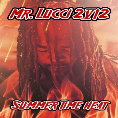 SummerTime Heat (feat. Mr Lucci 262) - EP