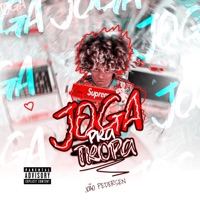 Joga pra Tropa - Single - João Pedersen
