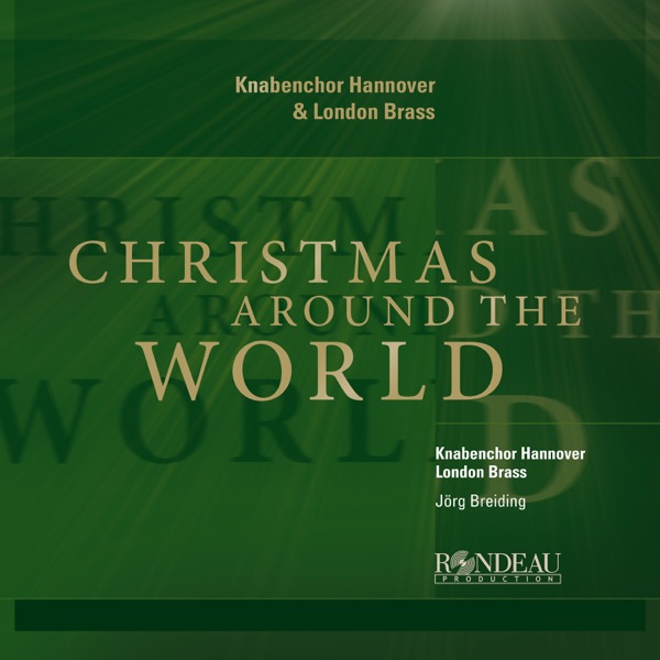 Knabenchor Hannover: Christmas Around the World