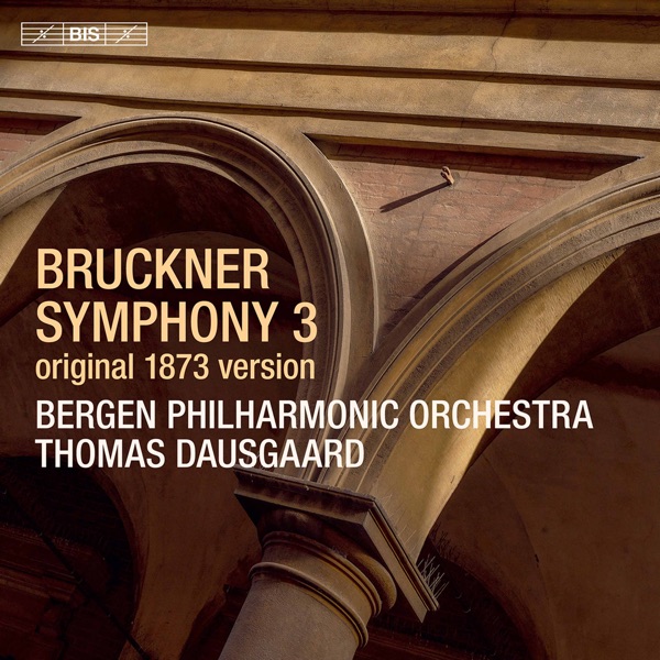 Bruckner: Symphony No. 3 in D Minor, WAB 103 "Wagner" (1873 Version) [Ed. L. Nowak]