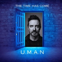 The Time has Come - Single - U.M.A.N