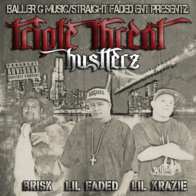 Triple Threat Hustlerz (feat. brisk & Krazie)