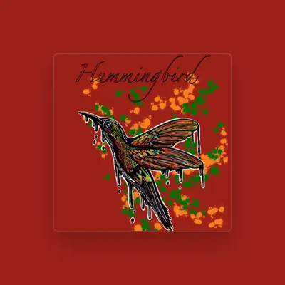 Listen to Humming Bird, watch music videos, read bio, see tour dates & more!