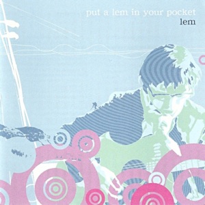 put a lem in your pocket