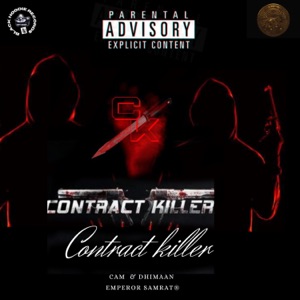 CONTRACT KILLER (feat. CAM & DHIMAAN)