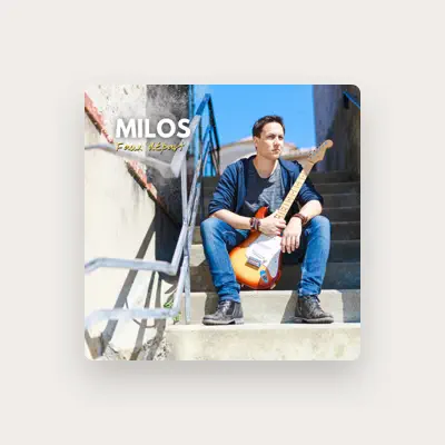 Listen to Milos, watch music videos, read bio, see tour dates & more!