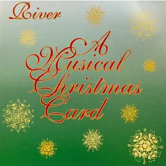 A Musical Christmas Card by River album reviews, ratings, credits