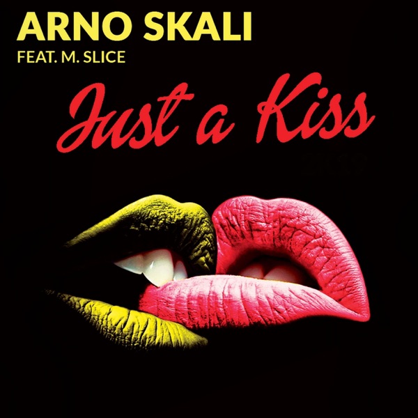 Just a Kiss (feat. M. Slice) [Remixes] - EP