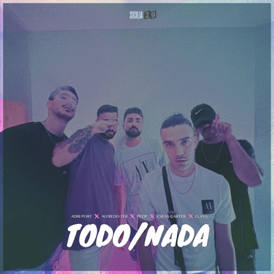 Todo/Nada (feat. Adri Port, Peeip, Alfredo Fer & Elaya) - Single