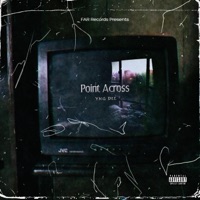 Point Across - Single - Yng Dee