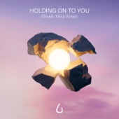 Holding On To You (Blonde Maze Remix) artwork