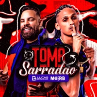 Toma Sarradão - Single - MC RB KBLZ & Lucas Boquinha