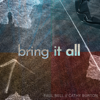 Bring It All (feat. Cathy Burton) - Paul Bell