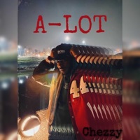 Alot - Single - Chezzy