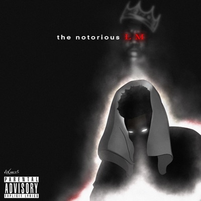 THE NOTORIOUS L.M