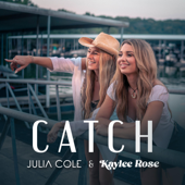 Catch - Kaylee Rose &amp; Julia Cole Cover Art