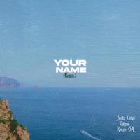 YOUR NAME (Special Version) - Single - Spillz Ochai, Renzo BA & Giliane