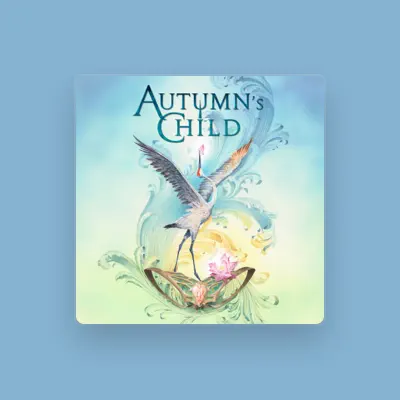 Listen to Autumn's Child, watch music videos, read bio, see tour dates & more!