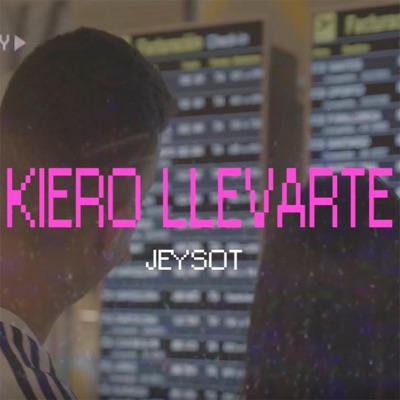 #KieroLlevarte - Single