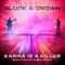 Karma Is a Killer - Block & Crown lyrics