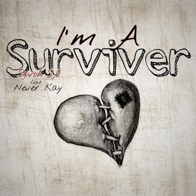 I'm a survivor (feat. Sgivoh SA) - Single