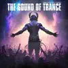 Stream & download The Sound of Trance - Single