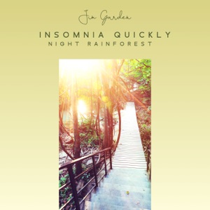 Insomnia Quickly: Night Rainforest, Kinabalu Park Sound Effects for Sleep