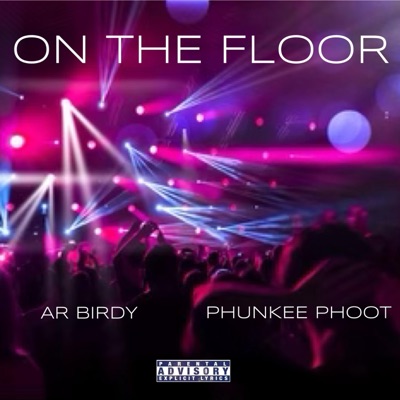 On the Floor (feat. Phunkee Phoot) - Single