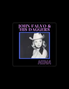 收听 John Falvo & His Daggers、观看音乐视频、阅读小传、查看巡演日期等 ！