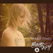 Marija Droze - Hard Times