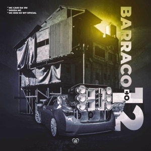 Barraco do 12 (feat. DJ W7 OFICIAL)