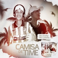 Camisa de time (feat. MC lukinha) - Single - MC Evinho