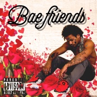 Bae Friends (Yng Lyjay) - Single - Lyjay