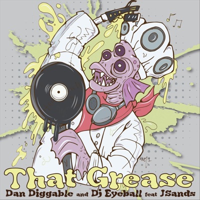 That Grease (feat. J Sands) - Single