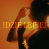 Idzie Lepiej - Single