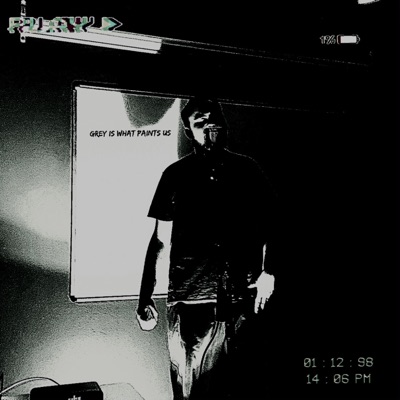 Grey Is What Paints Us