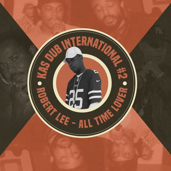 Kas Dub International #2 - All Time Lover - Single