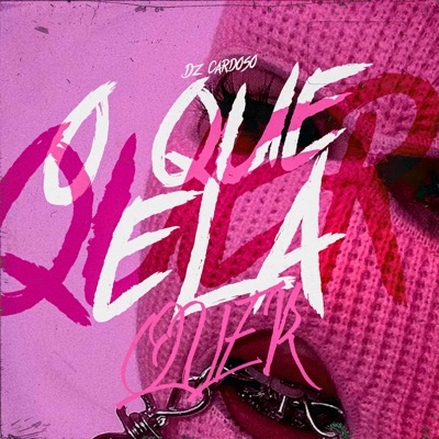 O Que Ela Quer - Single