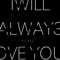 I Will Always Love You - Kileza lyrics
